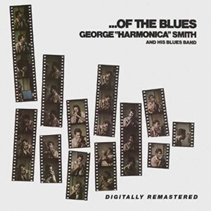 Of The Blues - George 'Harmonica' Smith