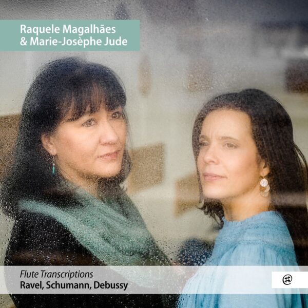 Flute Transcriptions - Raquele Magalhaes Marie-Josephe Jud