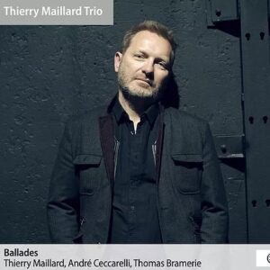Ballades - Thierry Maillard Trio