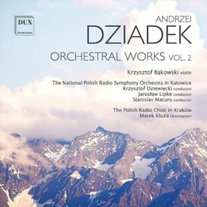 Dziadek: Orchestral Works - Krzysztof Bakowski