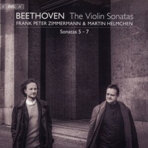 Beethoven: Violin Sonatas Vol 2: Nos. 5-7 - Frank Peter Zimmermann & Martin Helmchen