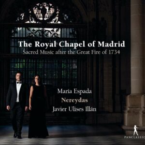 The Royal Chapel Of Madrid: Sacred Music After the Great Fire of 1734 - Maria Espada