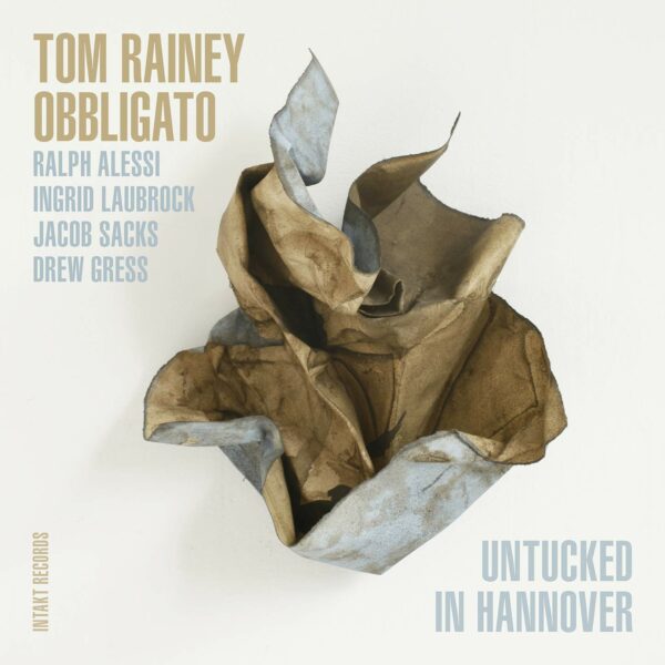 Untucked In Hannover - Tom Rainey