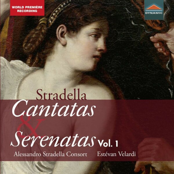 Alessandro Stradella: Cantatas And Serenatas Vol. 1 - Alessandro Stradella Consort