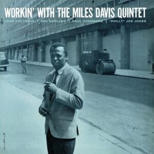 Workin' With The Miles Davis Quintet (Vinyl)
