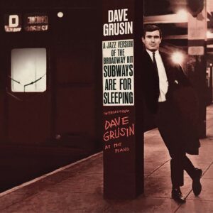 Subways Are For Sleeping / Piano, Strings And Moonlight - Dave Grusin