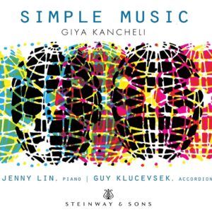 Giya Kancheli: Simple Music - Jenny Lin & Guy Klucevsek