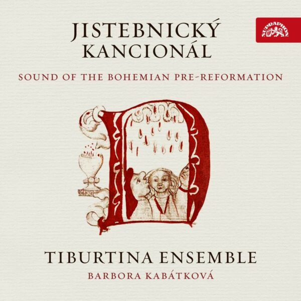 Sound Of The Bohemian Pre-Reformation - Tiburtina Ensemble