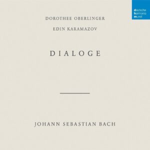 Bach: Dialoge - Dorothee Oberlinger & Edin Karamazov