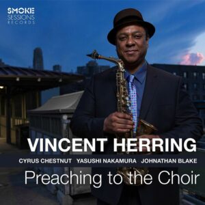 Preaching To The Choir - Vincent Herring