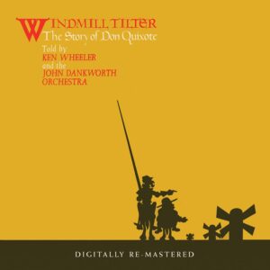 Windmill Tilter (The Story Of Don Quixote) (Vinyl) - Ken Wheeler