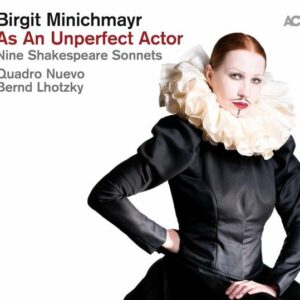 As An Unperfect Actor (Nine Shakespeare Sonnets) - Birgit Minichmayr