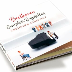 Beethoven: Complete Bagatelles - Christoph Scheffelt
