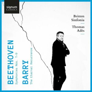 Beethoven: Symphonies Nos. 7-9 / Barry: The Eternal Recurrence - Thomas Adès