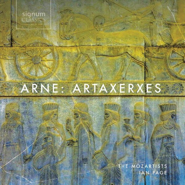 Arne: Artaxerxes - The Mozartists