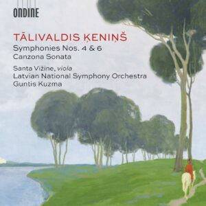 Talivaldis Kenins: Symphonies Nos. 4 & 6 - Canzona Sonata - Santa Vizine
