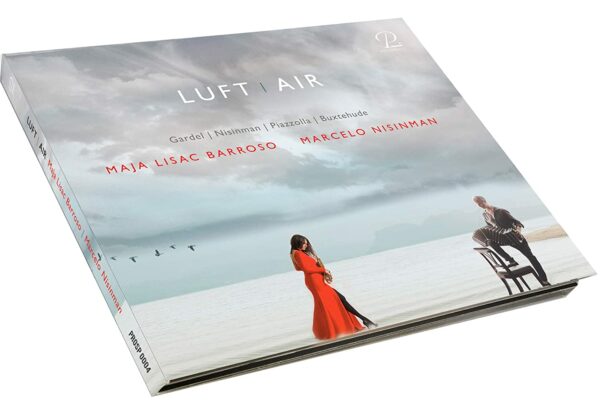Luft | Air: Works For Saxophone And Bandoneon - Maja Lisa Barroso & Marcelo Nisinman