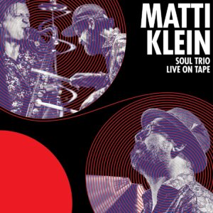 Soul Trio Live On Tape (Vinyl) - Matti Klein