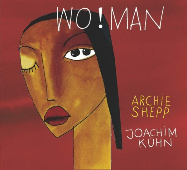 Wo!Man (Vinyl) - Archie Shepp & Joachim Kühn