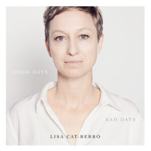 Good Days Bad Days - Lisa Cat-Berro