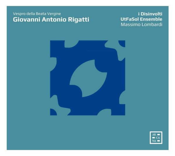 Giovanni Antonio Rigatti: Vespro Della Beata Vergine - Massimo Lombardi