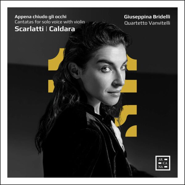 Appena Chiudo Gli Occhi: Cantatas For Solo Voice With Violin - Giuseppina Bridelli