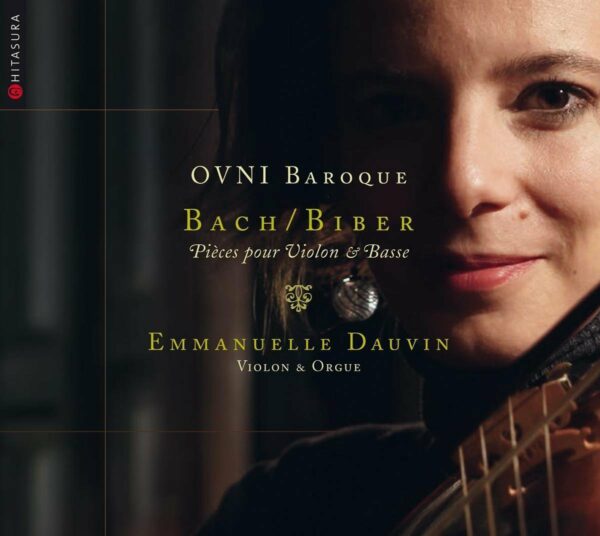 Bach / Biber: Pièces pour Violon & Basse - Emmanuelle Dauvin