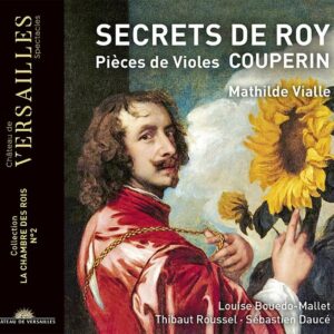 François Couperin: Secrets De Roy, Pièces De Violes - Sebastien Daucé