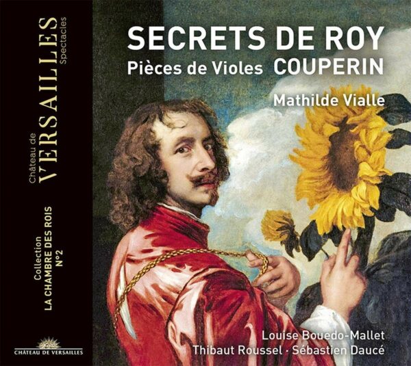 François Couperin: Secrets De Roy, Pièces De Violes - Sebastien Daucé