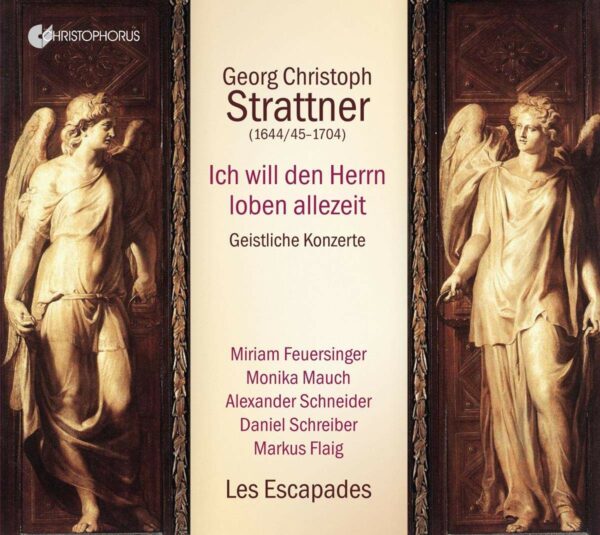 Georg Christoph Strattner: Ich Will Den Herrn Loben Allezeit - Les Escapades