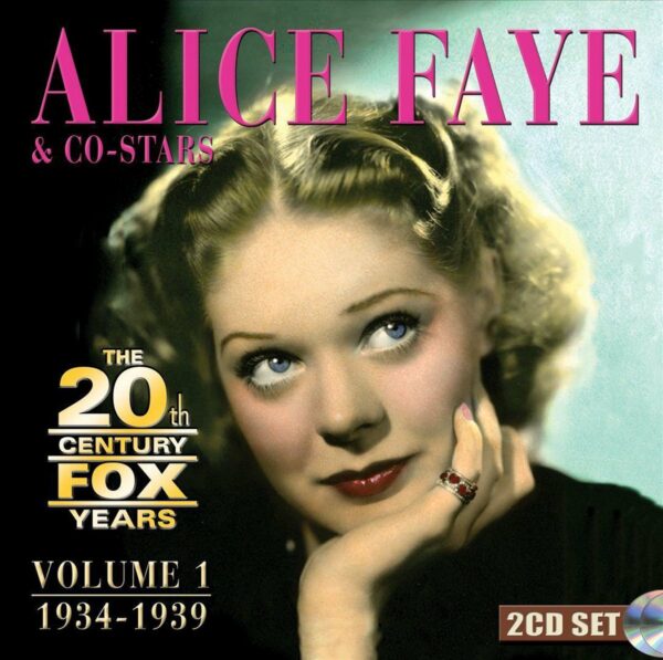 The 20th Century Fox Years Volume 1: 1934-1939 - Alice Faye
