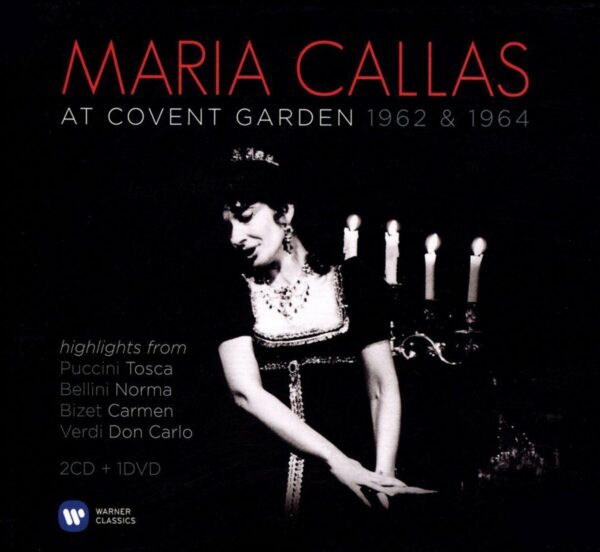 Maria Callas: At Covent Garden 1962 & 1964.