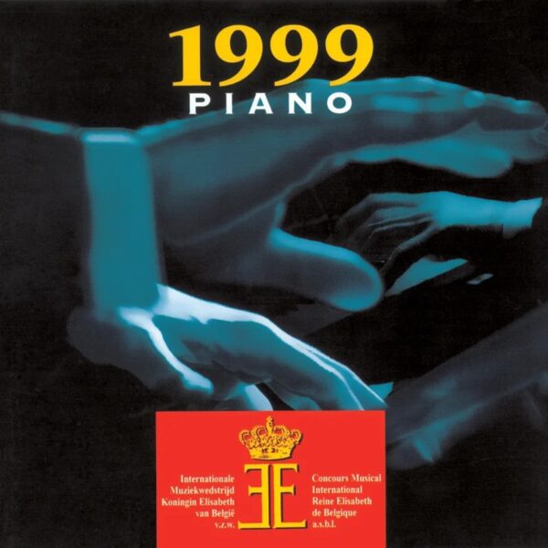 Piano 1999 - Queen Elisabeth Competition