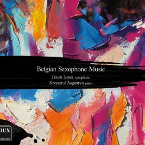 Belgian Saxophone Music - Jakub Jaroz & Krzysztof Augustyn