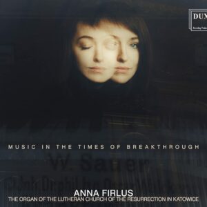 Music In The Times Of Breakthrough - Anna Firlus