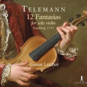 Georg Philipp Telemann: 12 Fantasias For Solo Violin - Gunar Letzbor