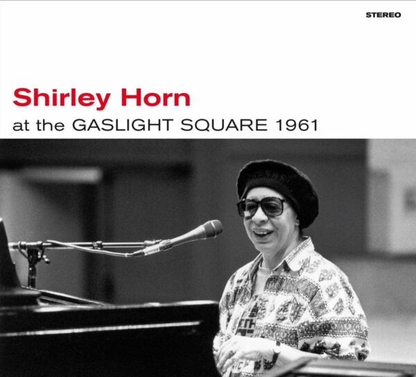 At The Gaslight Square 1961 + Loads Of Love - Shirley Horn
