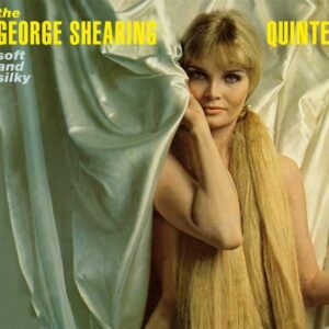 Soft And Sily  + Smooth And Swinging - George Shearing