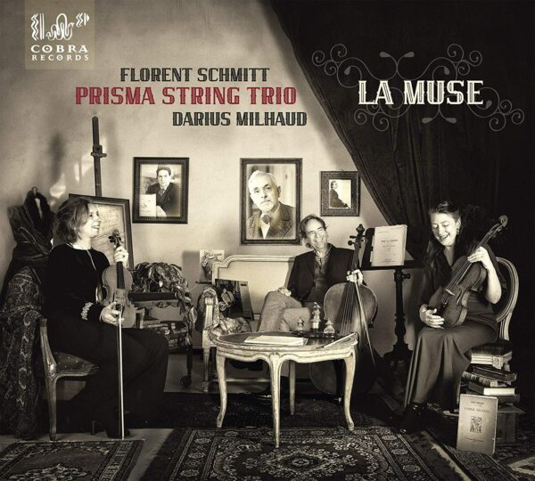 Milhaud / Schmitt: La Muse - Prisma String Trio
