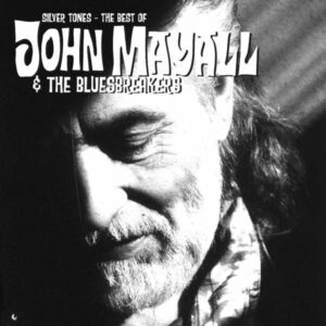 Silver Tones - The Best Of John Mayall