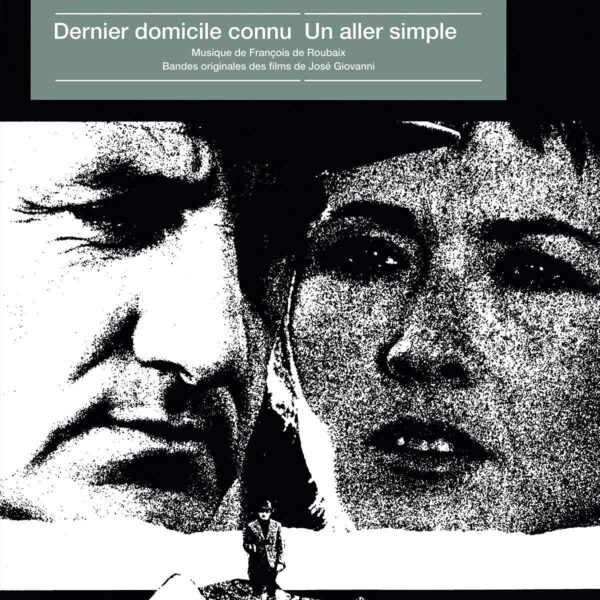 Dernier Domicile Connu / Un Aller Simple (OST) (Vinyl) - François De Roubaix