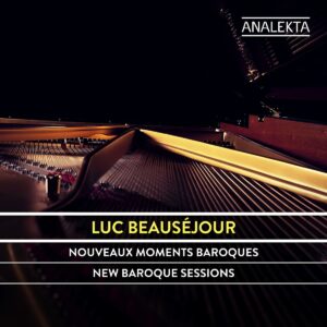 Nouveaux Moments Baroques - Luc Beausejour