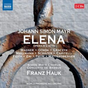 Johann Simon Mayr: Elena - Franz Hauk