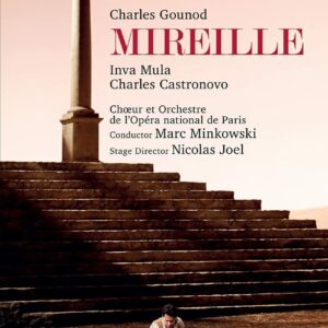 Charles Gounod: Mireille - Marc Minkowski