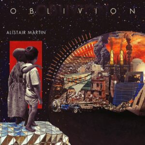 Oblivion - Alistair Martin