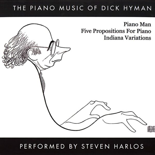 The Piano Music Of Dick Hyman Performed By Steven Harl
