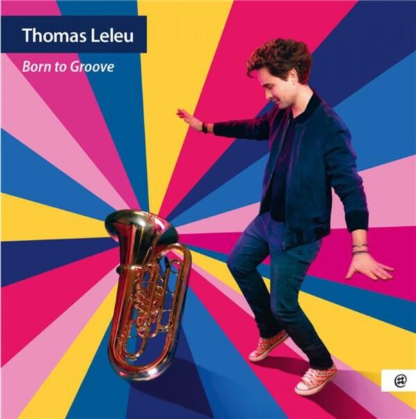 Born To Groove - Thomas Leleu