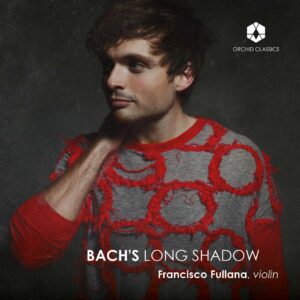 Bach's Long Shadow - Francisco Fullana