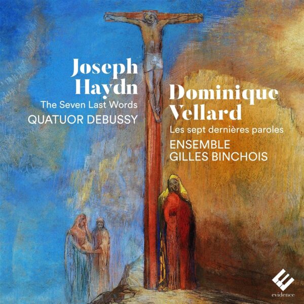 Haydn / Vellard: The Seven Last Words - Quatuor Debussy