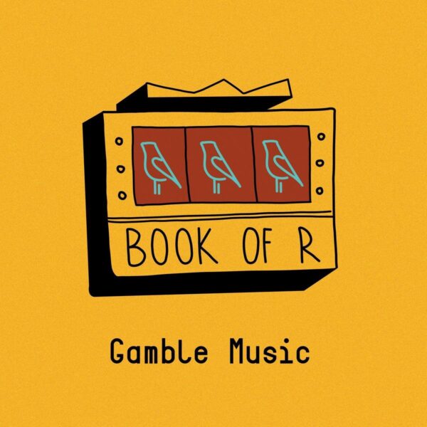 Gamble Music - Book Of R